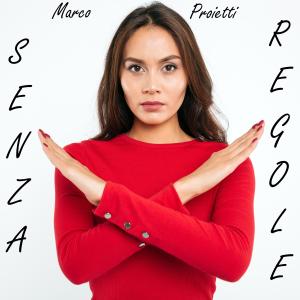 收聽Marco Proietti的Senza Regole (feat. Manuela)歌詞歌曲