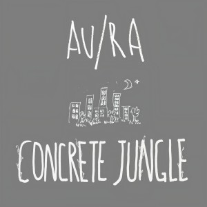 收聽Au/Ra的Concrete Jungle (Acoustic)歌詞歌曲