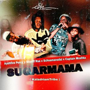 收聽Captain Moshka的Sugar mama (feat. Ayehfive Percy, Sheriff Rsa & Schoemansdal)歌詞歌曲