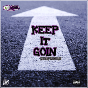 Listen to Keep It Goin (Explicit) song with lyrics from Breeze Barker