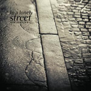 Kim Seonhwa的专辑In a lonely street