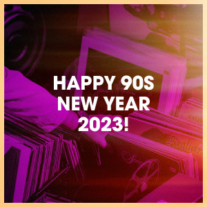 Happy 90s New Year 2023! dari Fabulosos 90´S