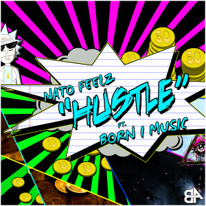 Listen to Hustle song with lyrics from Nato Feelz