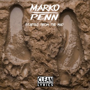 Album Started from the Mud - Single from Marko Penn