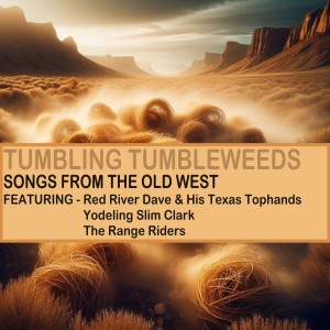 Red River Dave的專輯Tumbling Tumbleweeds - Songs from the Old West
