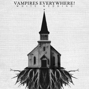 Vampires Everywhere!的專輯White Wedding