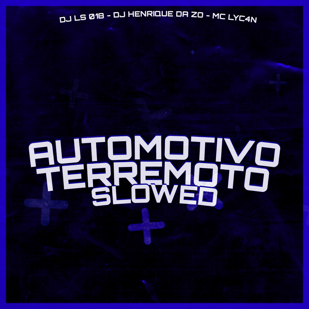 Automotivo Terremoto (Slowed) (Explicit)