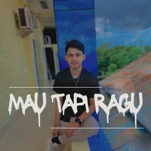 Dengarkan lagu Mau Tapi Ragu nyanyian Dhota AP dengan lirik