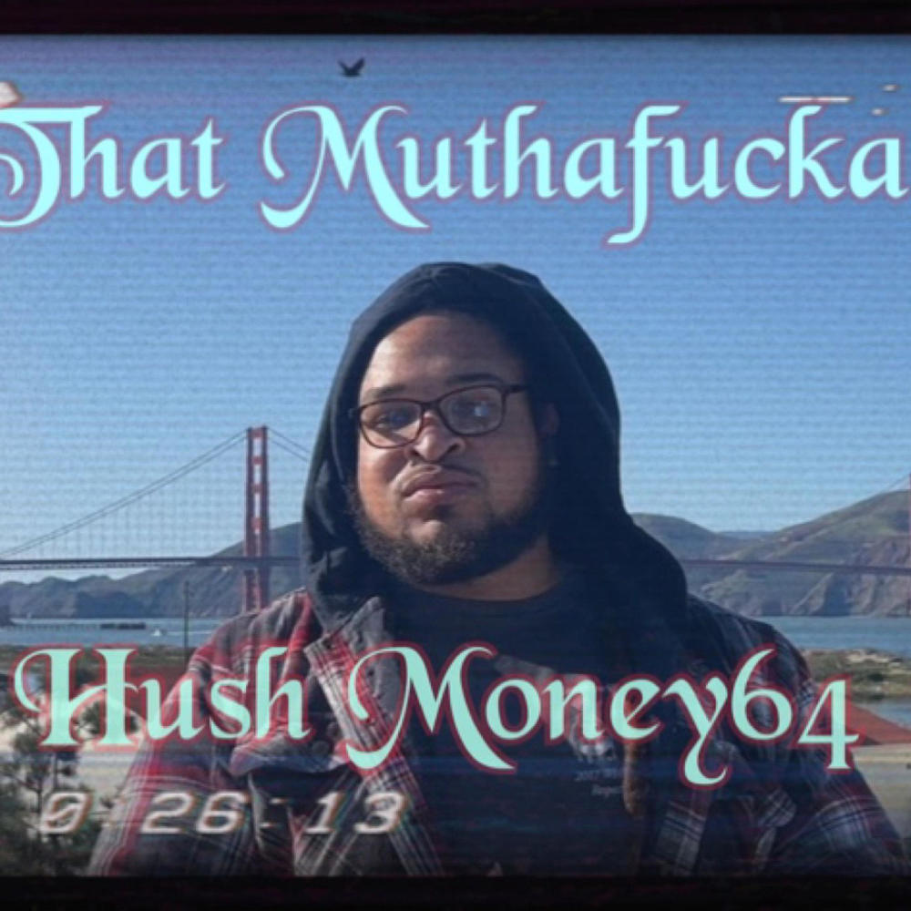 That Muthafucka (Explicit)