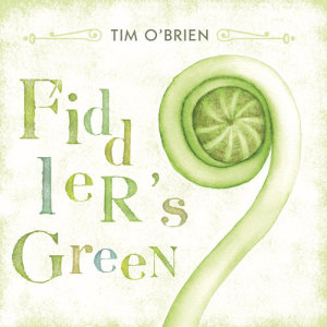 Tim O'Brien的專輯Fiddler's Green