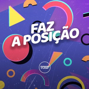 DJ Meno GMZ的專輯Faz a Posição (Explicit)