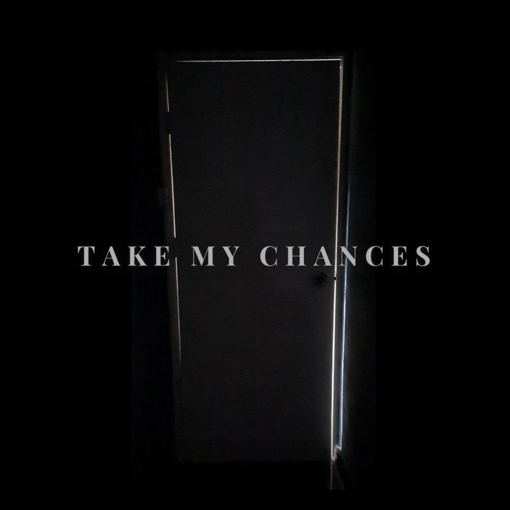 Take My Chances