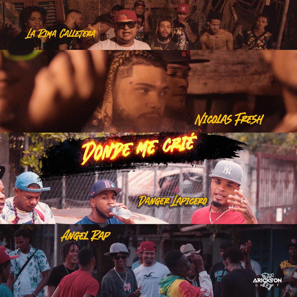 Donde me crie (feat. Danger lapicero, Angel Rapper & Nicolas Fresh)