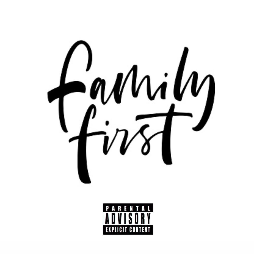 Family First (Explicit)