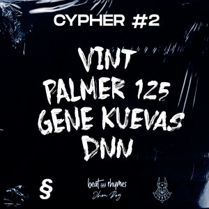 收聽Beat And Rhymes的Beat and Rhymes | Cypher #2 (Explicit)歌詞歌曲