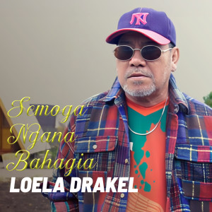 Loela Drakel的专辑Semoga Ngana Bahagia