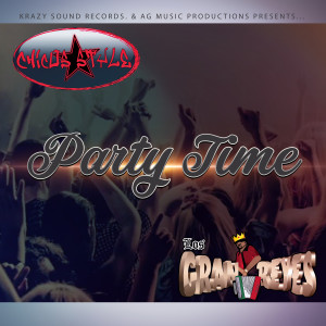 ดาวน์โหลดและฟังเพลง Party Time พร้อมเนื้อเพลงจาก Los Gran Reyes de la Musica