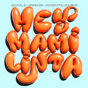 收聽Mhylo的Hey mami linda (Explicit)歌詞歌曲