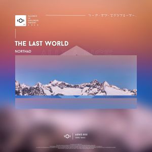 收聽NorthAD的The Last World歌詞歌曲