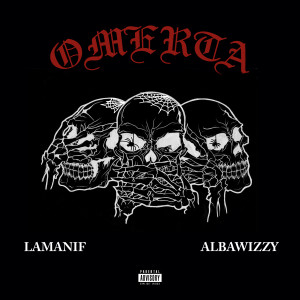 Listen to Omerta (Explicit) song with lyrics from Lamanif