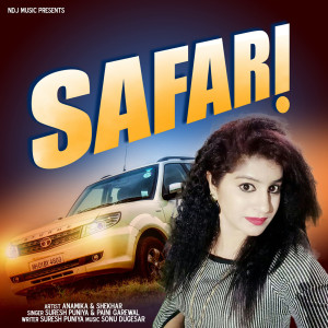 Listen to Safari song with lyrics from Suresh Punia