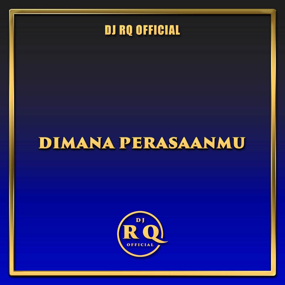 Dimana Perasaanmu