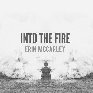 Album Into the Fire from Erin McCarley