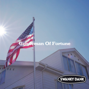 Album Gentleman of Fortune from SWANKY DANK