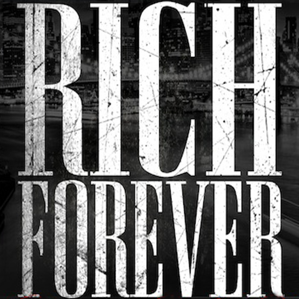 Rich Forever (Explicit)