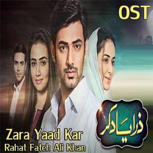 Listen to Zara Yaad Kar song with lyrics from Rahat Fateh Ali Khan