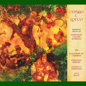 Album Cupido É Louco oleh Guilherme de Camargo