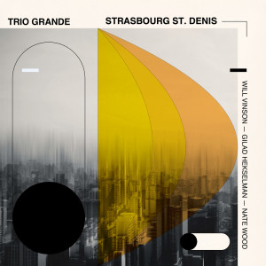 Album Strasbourg St. Denis oleh Gilad Hekselman