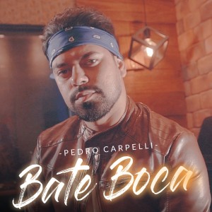ดาวน์โหลดและฟังเพลง Bate Boca พร้อมเนื้อเพลงจาก Pedro Carpelli