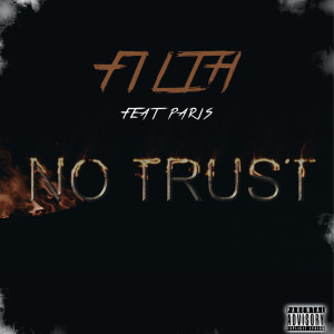 Filth的专辑No Trust (Explicit)