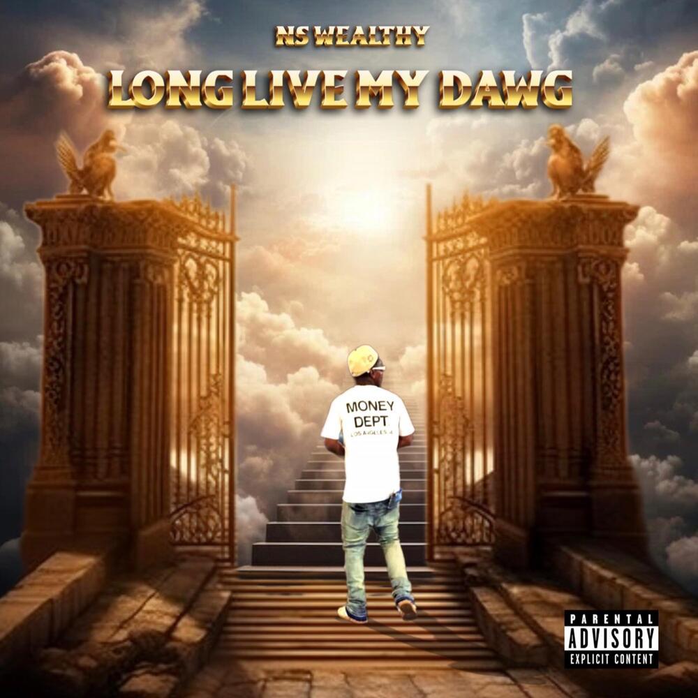 Long Live My Dawg (Explicit)