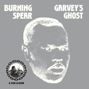收聽Burning Spear的The Ghost (Marcus Garvey) (Album Version)歌詞歌曲