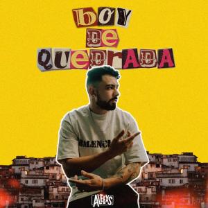 Aleexs的專輯Boy de Quebrada (Explicit)