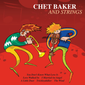 ดาวน์โหลดและฟังเพลง I'm Thru with Love (Album Version) พร้อมเนื้อเพลงจาก Chet Baker