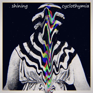 Album Cyclothymia from Shining