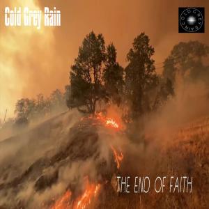 ดาวน์โหลดและฟังเพลง The End Of Faith พร้อมเนื้อเพลงจาก Cold Grey Rain