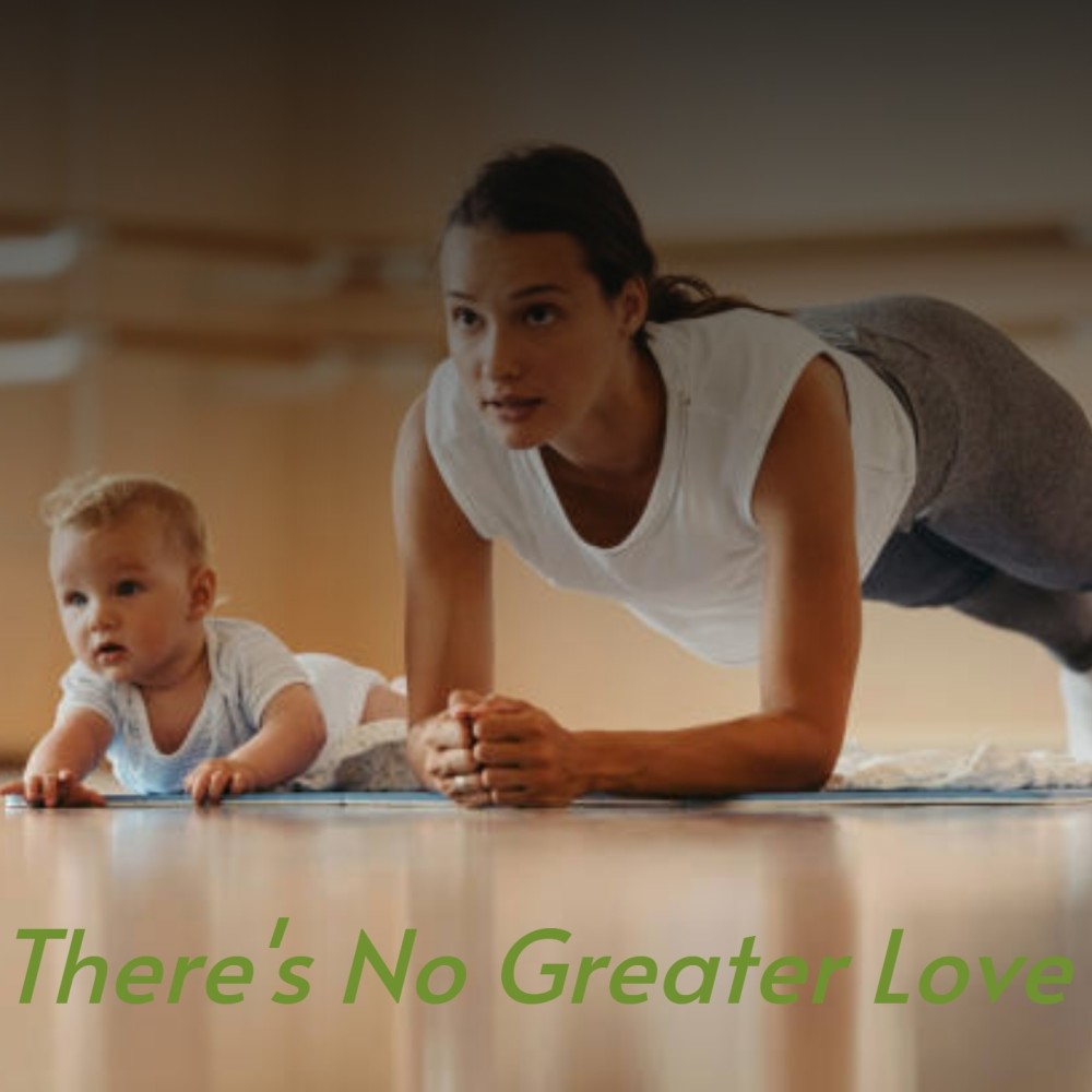 There's No Greater Love