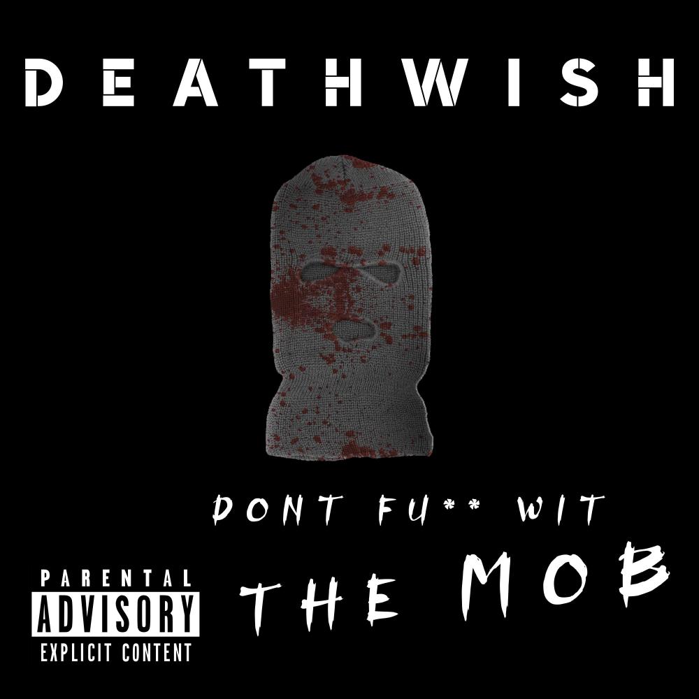 Don't Fuck Wit The MOB (Explicit)