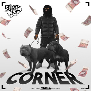 Dengarkan Corner (Explicit) lagu dari BlockVet dengan lirik