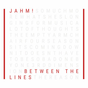 Dengarkan Between the Lines lagu dari JAHM! dengan lirik