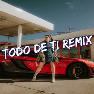 Dengarkan Todo De Ti (Remix) lagu dari Dj Perreo dengan lirik