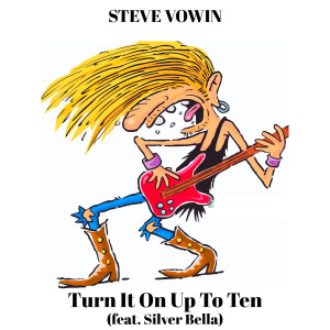 Album Turn It on up to Ten from Steve Vowin