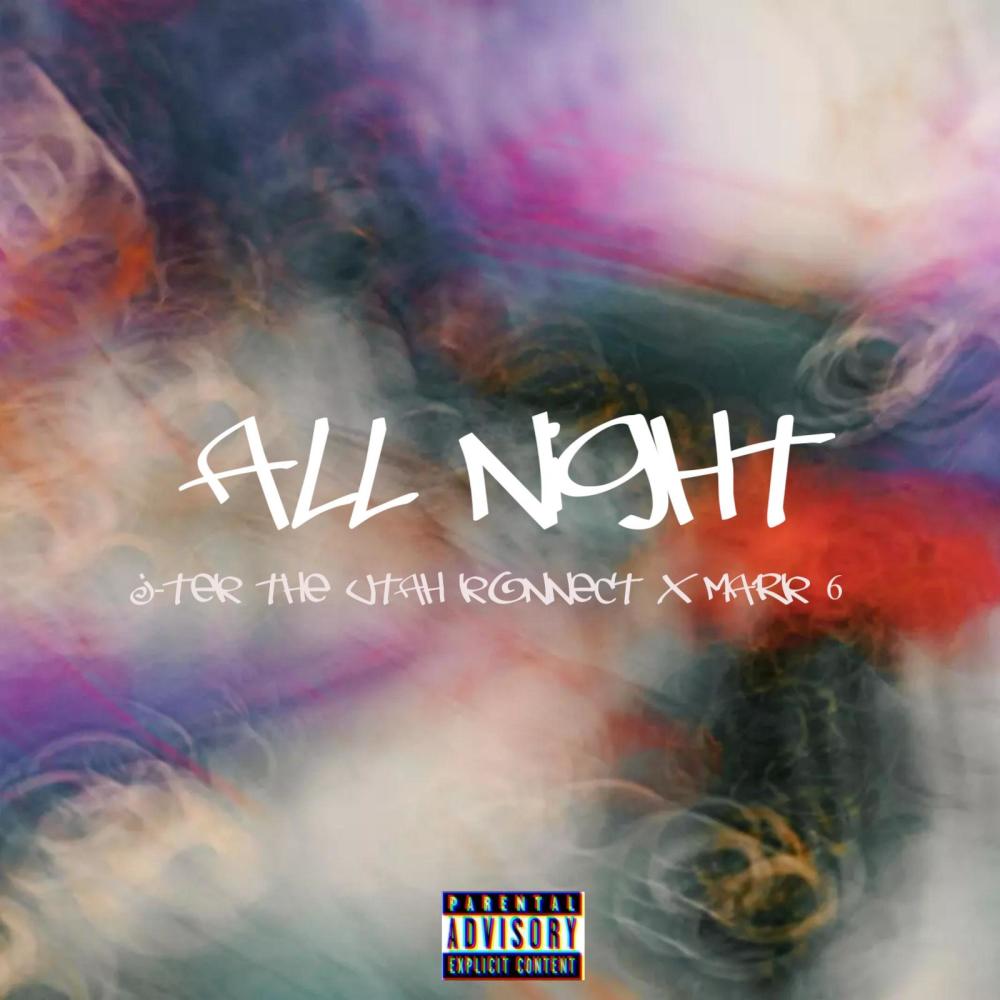 All Night (feat. Mark 6) (Explicit)
