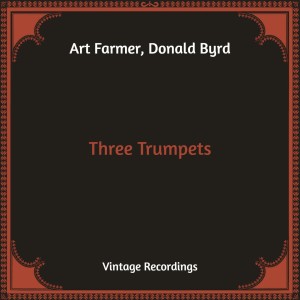 Art Farmer的专辑Three Trumpets (Hq Remastered)