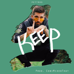 Pettros的專輯Keep One (Explicit)