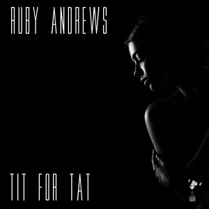 ดาวน์โหลดและฟังเพลง Tit for Tat พร้อมเนื้อเพลงจาก Ruby Andrews